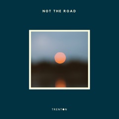 Not The Road