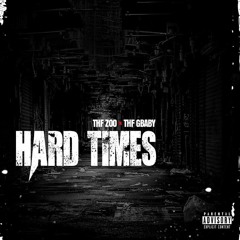THF Zoo & THF GBaby - Hard Times (Official Audio)