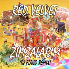 Red Velvet - Zimzalabim (DJ FLAKO Remix) [FREE DOWNLOAD]