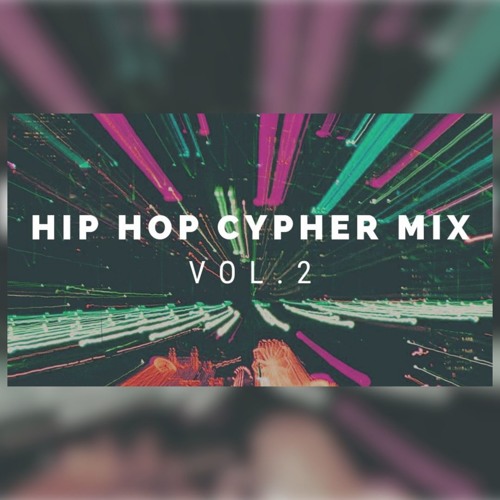Hip Hop Cypher Mix 02