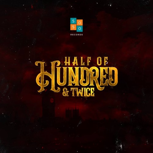 Half of Hundred & Twice - EP