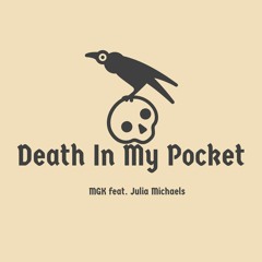 MGK - Death In My Pocket (feat. Julia Michaels)