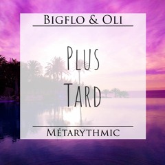 Plus tard - by David Bitton feat. Bigflo & Oli