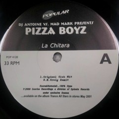 DJ Antoine Vs. Mad Mark Pres. Pizza Boyz  – La Chitara [2001] (E. Craig Remix)