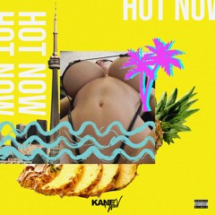 Hot Now (Prod. Phantum x Catch 22)