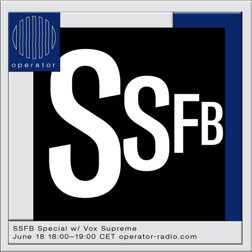 Strange Sounds From Beyond Special w/ Vox supreme - 18th June 2019