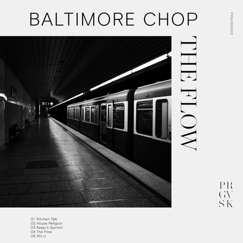 [IMPORTED PREMIERE] Baltimore Chop - The Flow