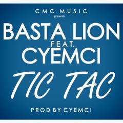 BASTA LION feat. CYEMCI - TIC TAC (Official Audio)