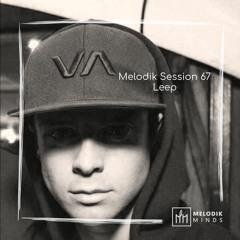Melodik Session 67 - Leep