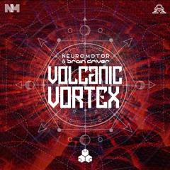 NEUROMOTOR & BRAINDRIVER | VOLCANIC VORTEX [FRACTAL RECORDS]