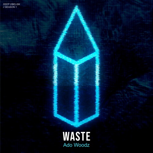 Ado Woodz - Waste