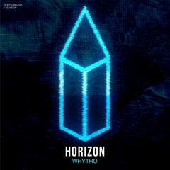 WHYTHO - Horizon