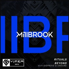 Millbrook x Disprove x Ordure - Beyond [Noisia Radio]