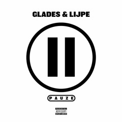 Glades & Lijpe – Pauze