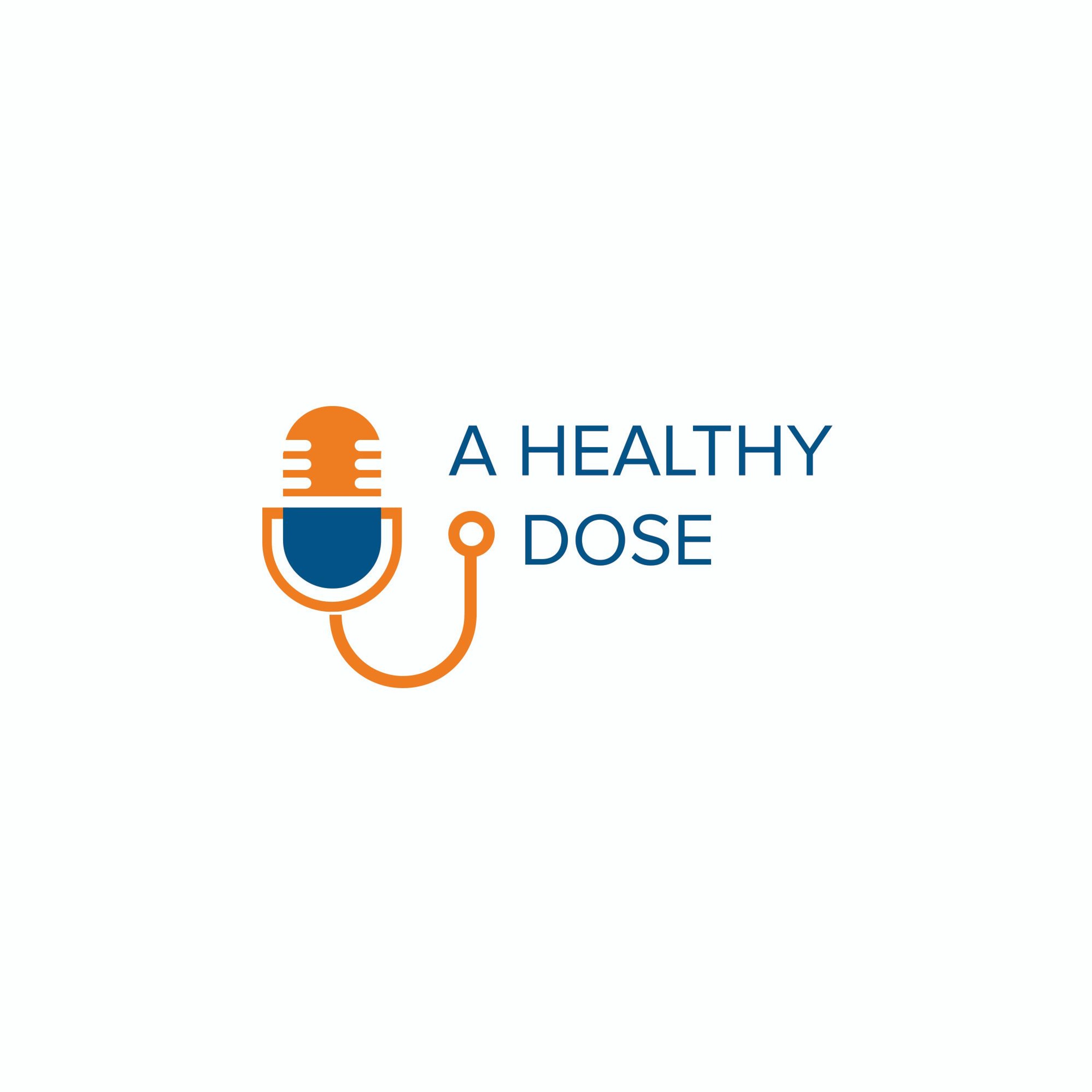 A Healthy Dose