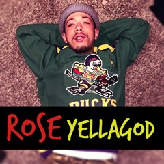 YellaGod-Rose