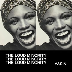 The Loud Minority
