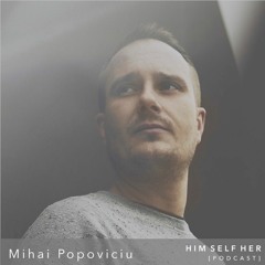HSH_Podcast: Mihai Popoviciu