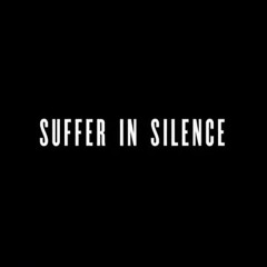 Suffer In Silence