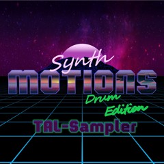 Synth Motions - Drum Edition Demo #04