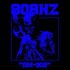 AM-008: 808Hz