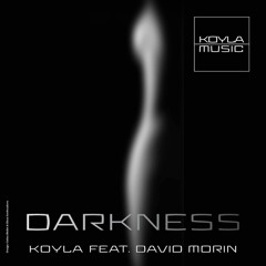 Koyla feat. David Morin_ Darkness