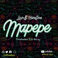 Lyyn ft Hanstone - MAPEPE