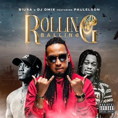 Biura e Dj Omix - Rolling & Balling (ft Paulelson) pro by Edgar Songz