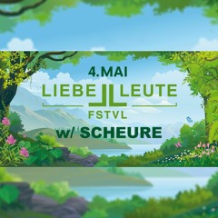 SCHEURE @ LiebeLeute FSTVL