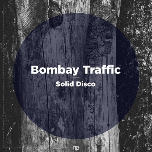 Bombay Traffic - Solid Disco (Sven Tasnadi Hommage RMX) Snippet | NBR076