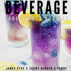 Beverage (Kadey Lets Go Drinking Remix)