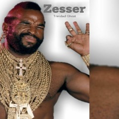Zesser Remix - Trinidad Ghost,Young Devyn, Trini Cosmo, Trinidad James