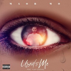 Used To Me (feat. Clap Cognac)
