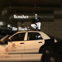 Kcmikez - No Hook  - CashGangMafia