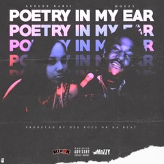 LeeLee Babii - Poetry In My Ear ft Mozzy (Prod. By Dee Roze On The Beat)