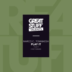 Marco C. & Tomi&Kesh - Fast Forward