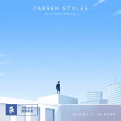 Darren Styles - Never Let Me Down (feat. David Spekter)