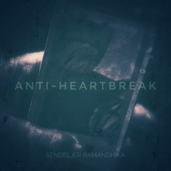 ANTI-HEARTBREAK (+ Ramandhika)