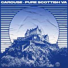 Carouse - Pure Scottish VA