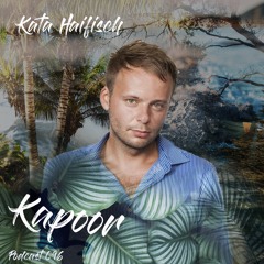 KataHaifisch Podcast 096 - Kapoor