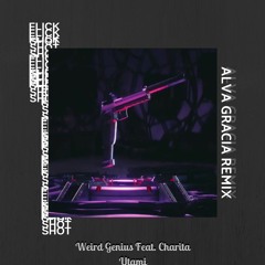 Weird Genius Feat. Charita Utami - Flick Shot (Alva Gracia Remix) #FlickshotRemix