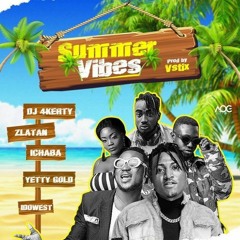 DJ 4Kerty ft. Zlatan Ibile, Idowest, Ichaba, Yetty Gold – Summer Vibes | mp3AFRIQ.com