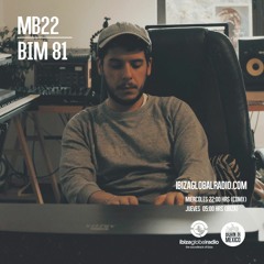 BIM 81 by MB22 @ Ibiza Global Radio