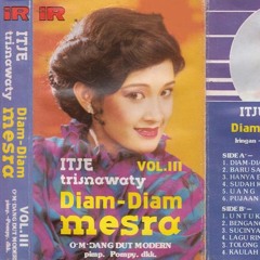 01. Itje Trisnawati - Diam Diam Mesra