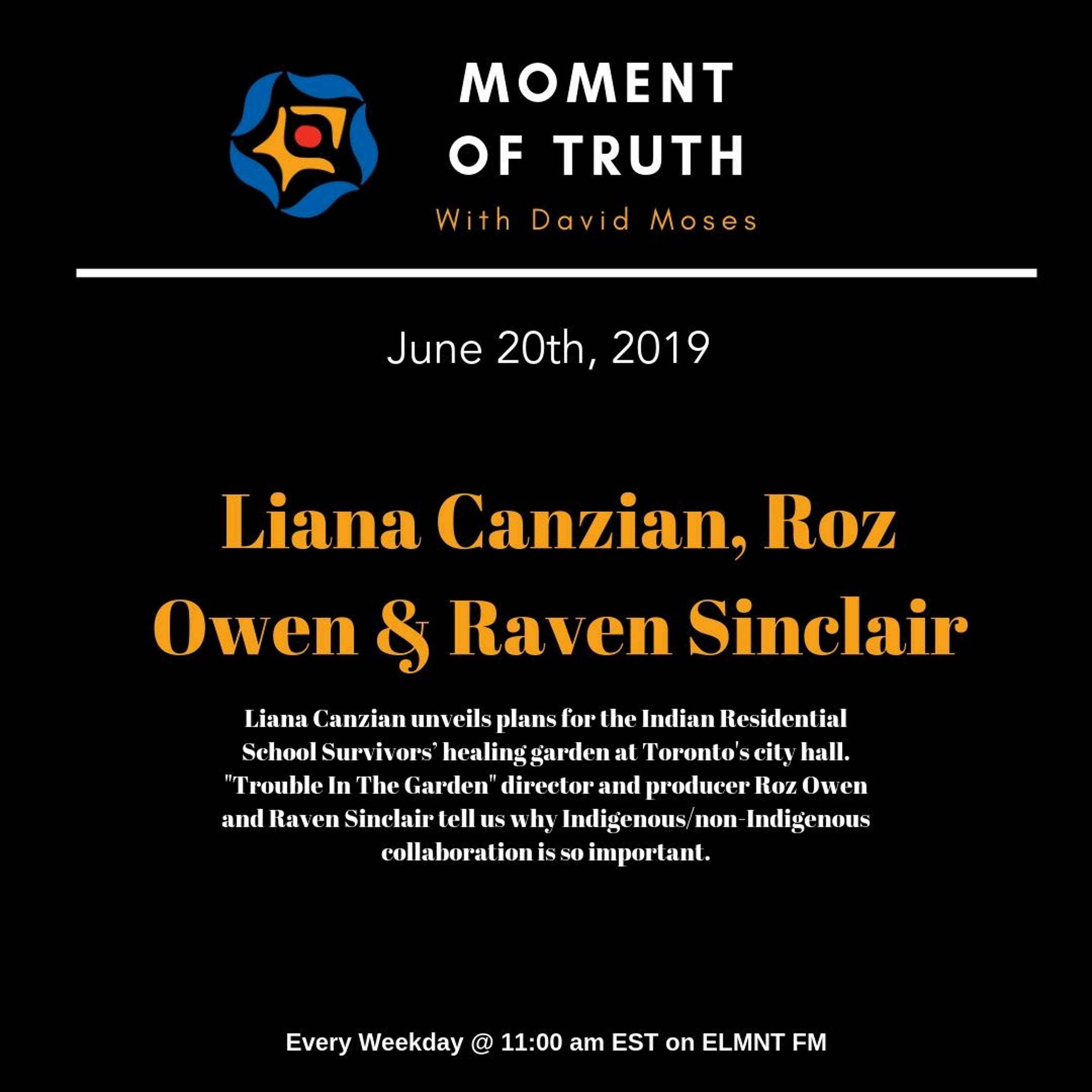 MOMENT OF TRUTH - Liana Canzian, Roz Owen & Raven Sinclair (June 20th, 2019)