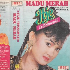 07. Itje Trisnawati - Antara Bibir Dan Hati