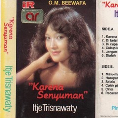 01. Itje Trisnawati - Karena Senyuman