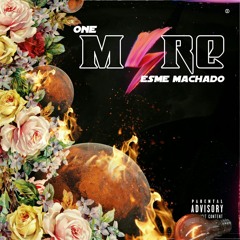 One More(prod.by Esme Machado)