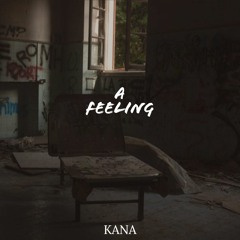 A FEELING (Prod. FIEND)