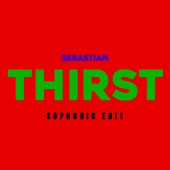 SebastiAn - Thirst (Sophonic Rework)